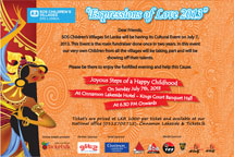 SOS Children’s Villages Sri Lanka invites all the friends to the cultural extravaganza to be held on July 07, 2013 in Colombo.